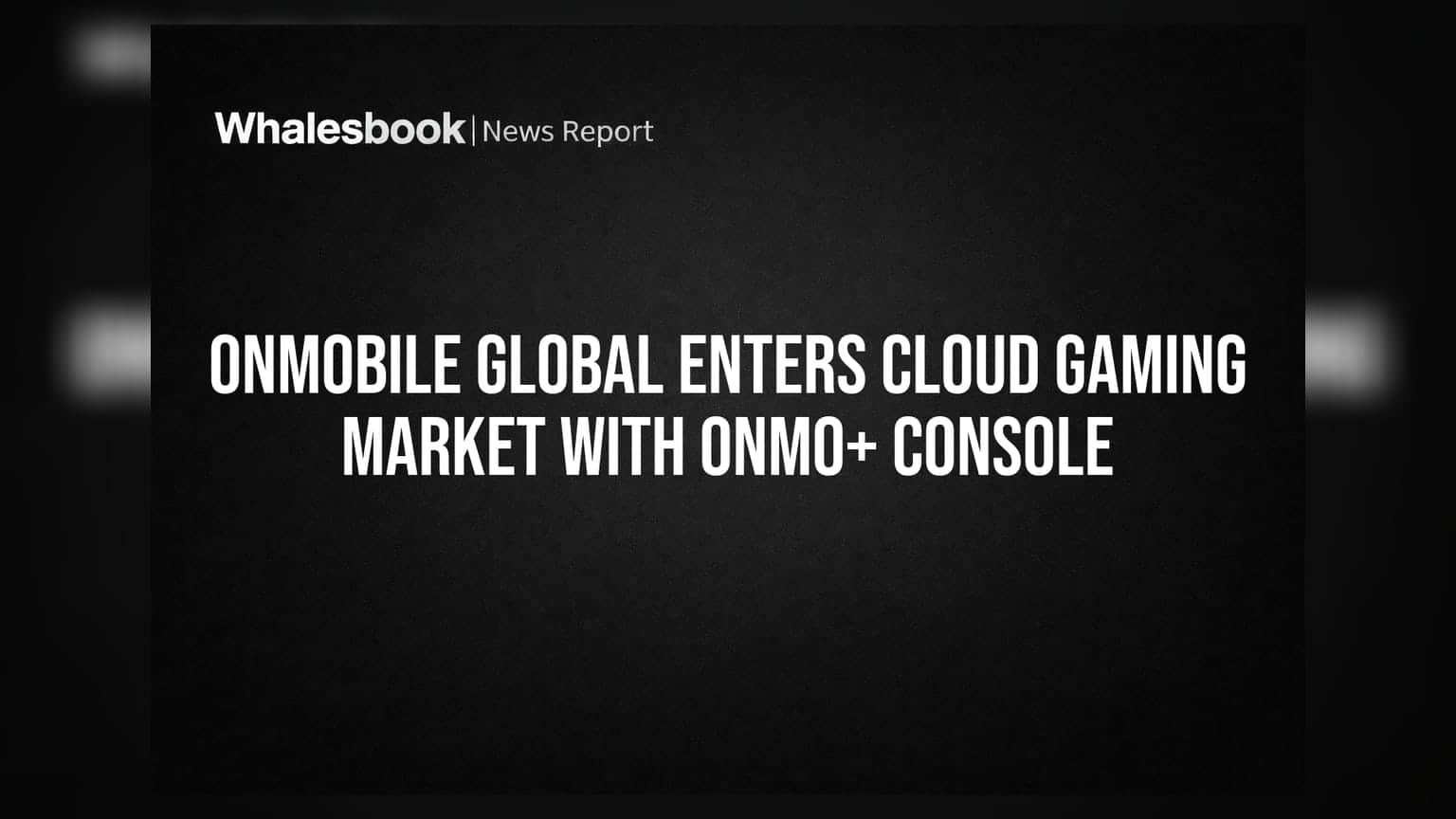 OnMobile Global Enters Cloud Gaming Market With ONMO+ Console