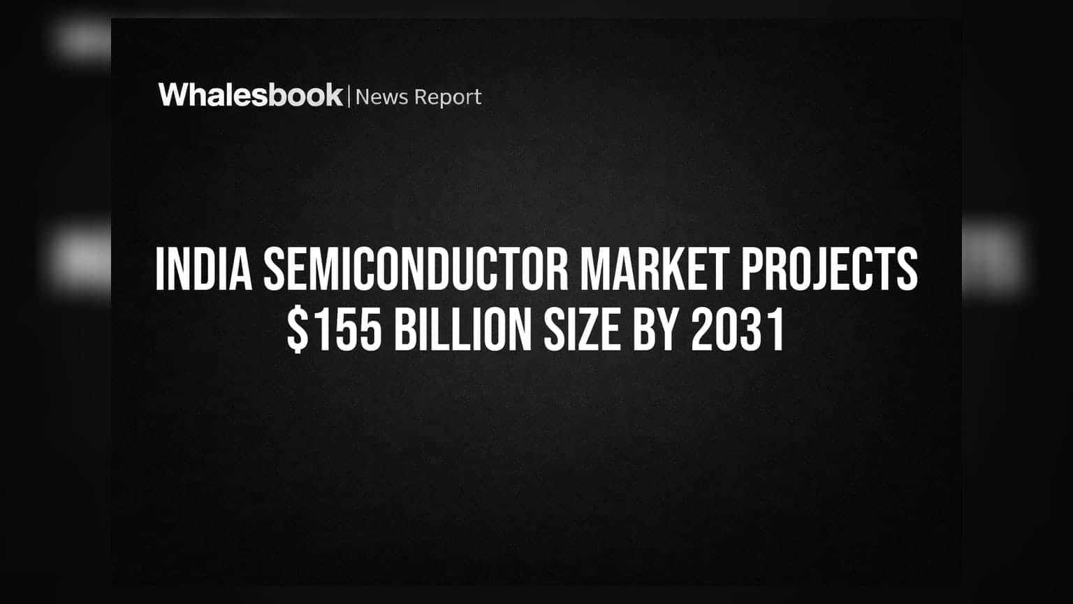 India Semiconductor Market: 2031 तक ₹12.8 लाख करोड़ का होगा बाज़ार, 9% ग्लोबल शेयर का लक्ष्य