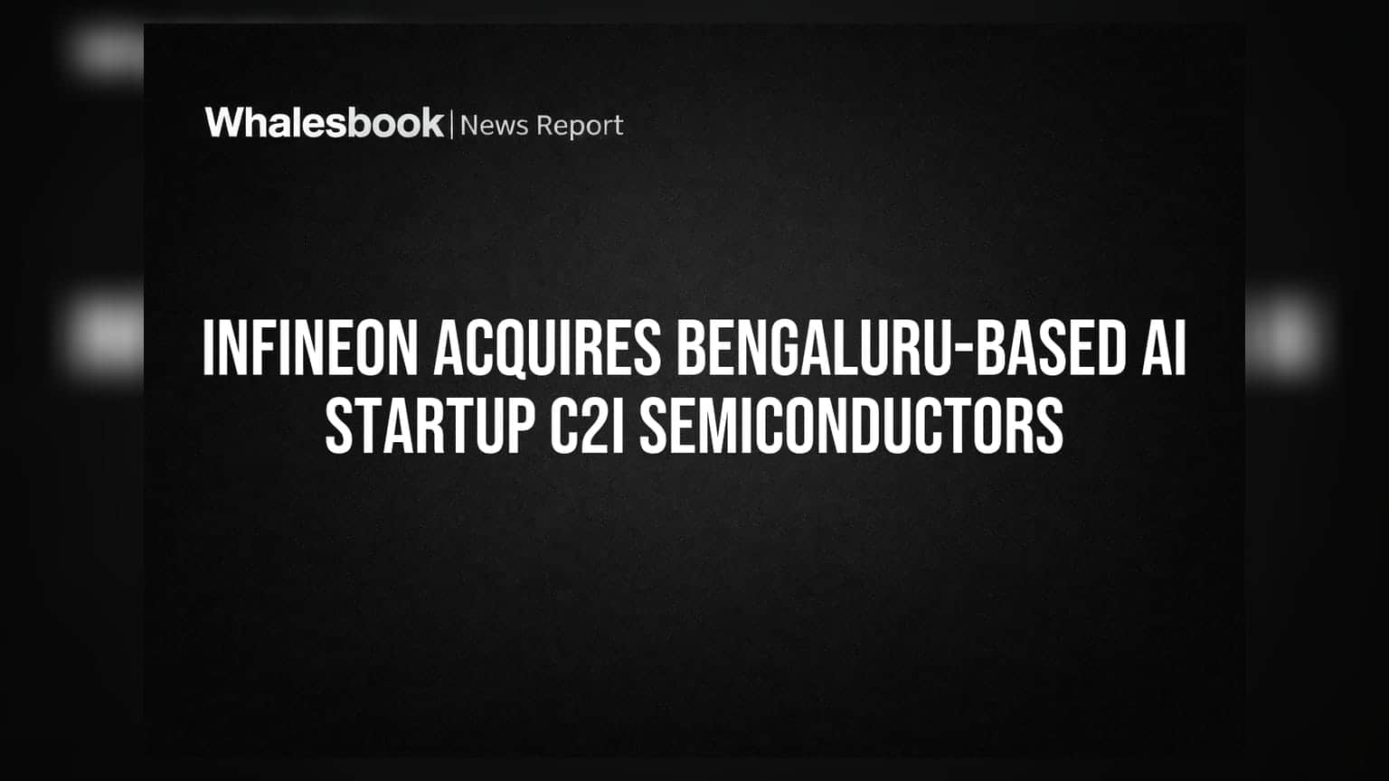 Infineon Technologies का बड़ा दांव: AI स्टार्टअप C2i Semiconductors को खरीदेगी कंपनी, जानिए क्या है प्लान