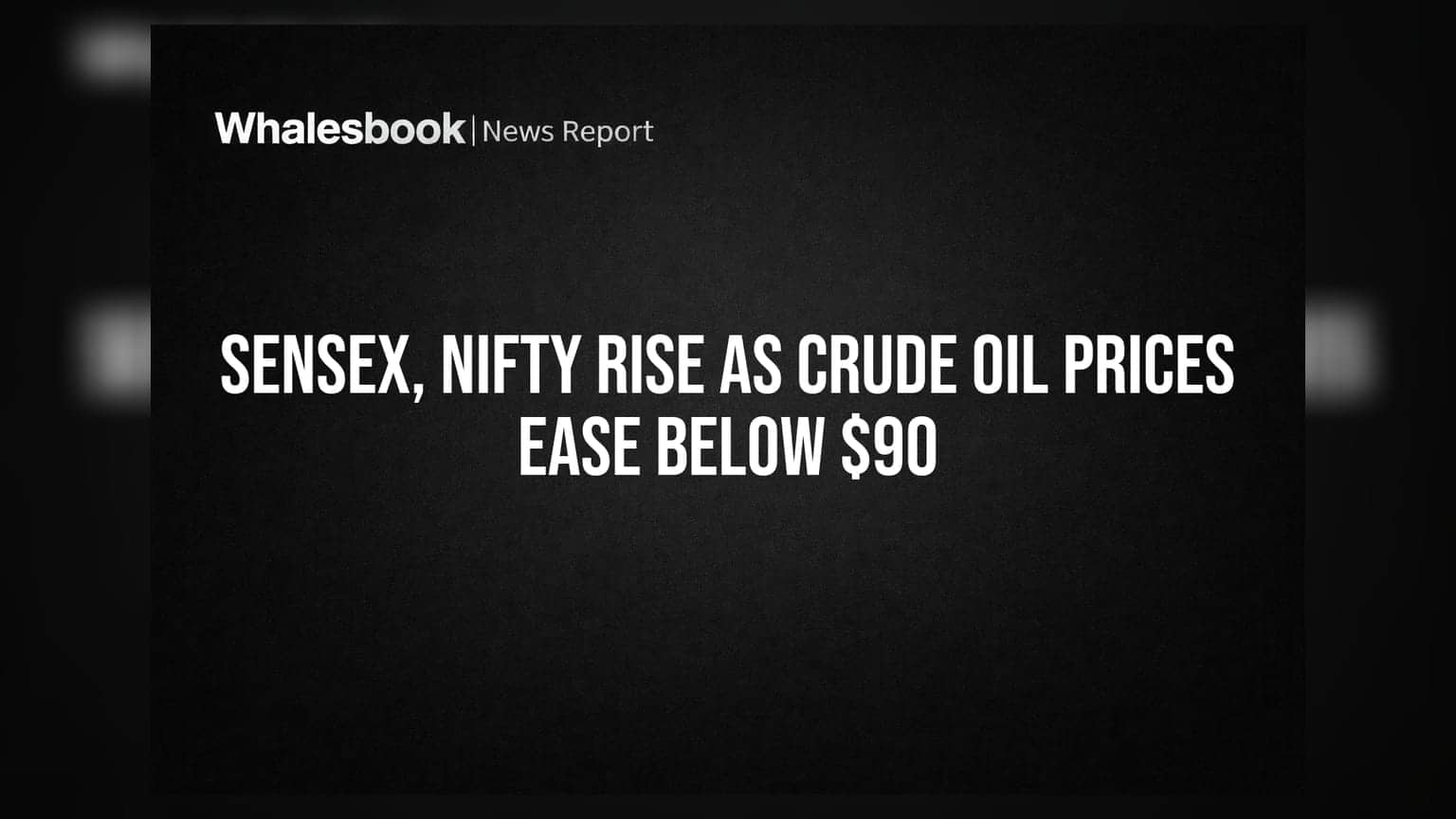 Sensex, Nifty: क्रूड ऑयल के भाव **$90** के नीचे फिसलते ही बाजार में लौटी रौनक
