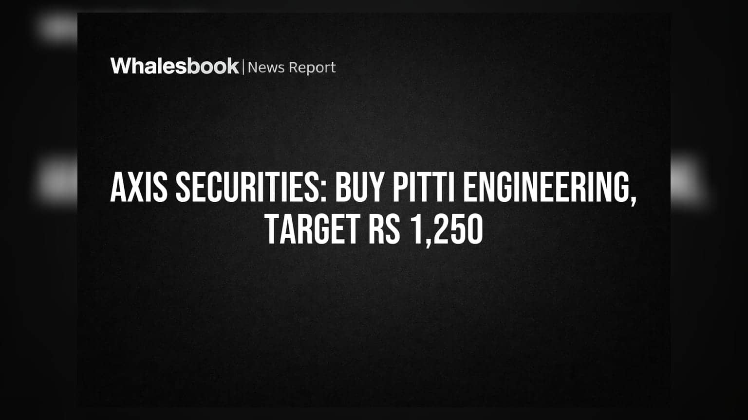 Pitti Engineering: Axis Securities कडून 'Buy' रेटिंग; टार्गेट प्राईस थेट **₹1,250**