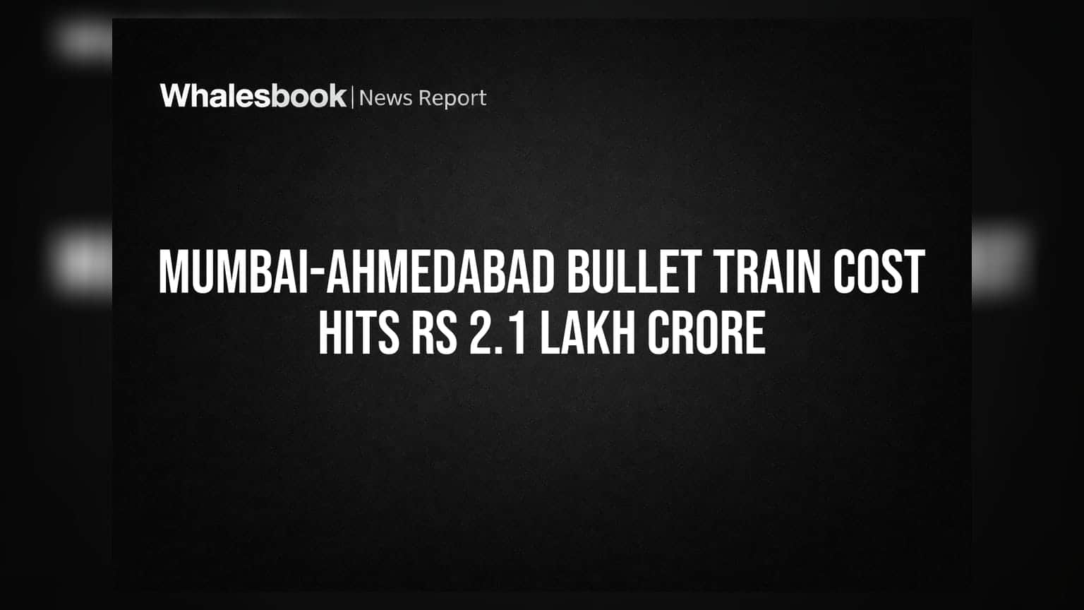 Mumbai-Ahmedabad Bullet Train: खर्चाचा आकडा थेट २.१ लाख कोटींवर; प्रकल्पाचा वेग मंदावला!