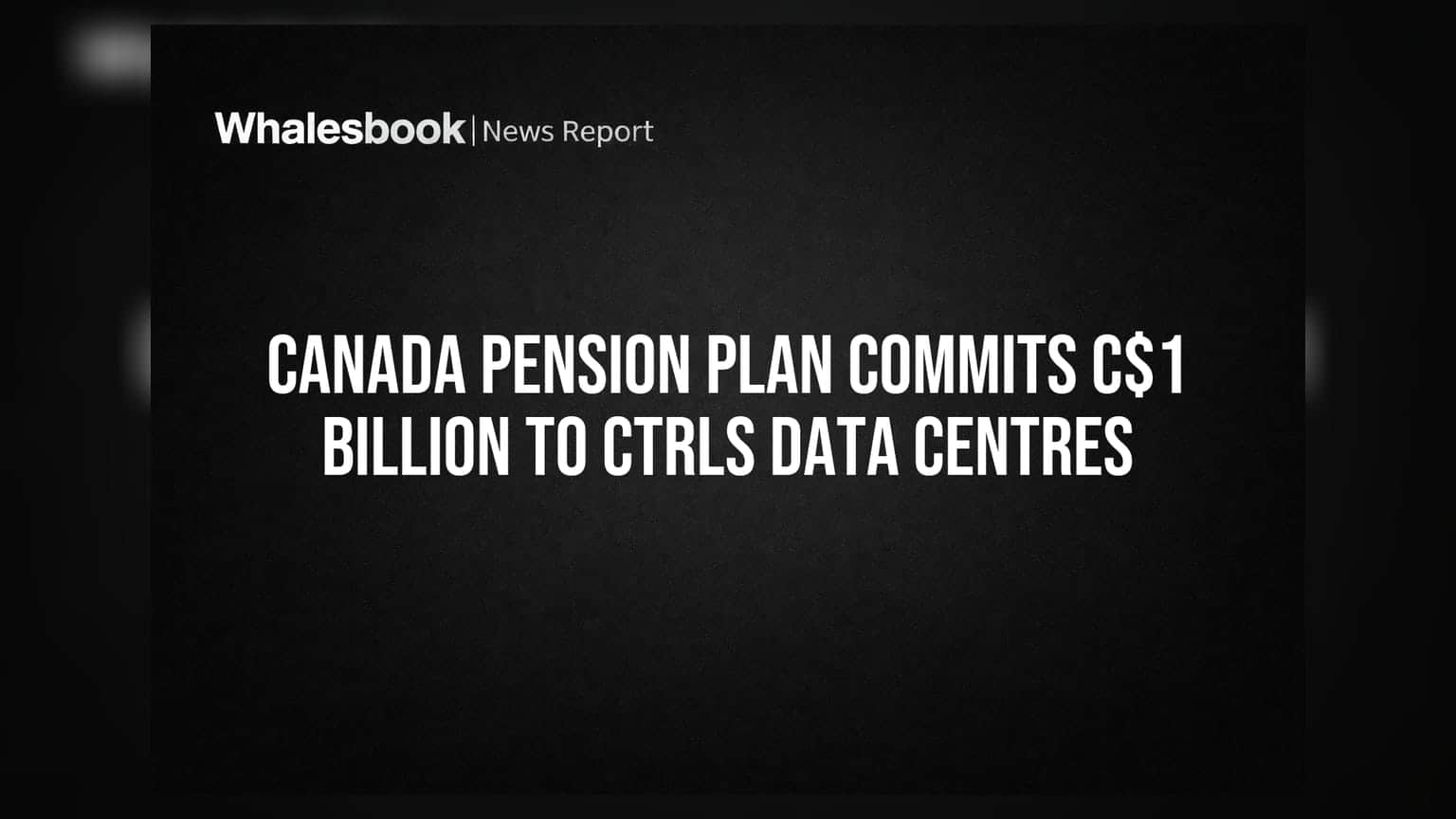 Canada Pension Plan નો મોટો દાવ: CtrlS Datacenters માં ઠાલવશે C$1 બિલિયન