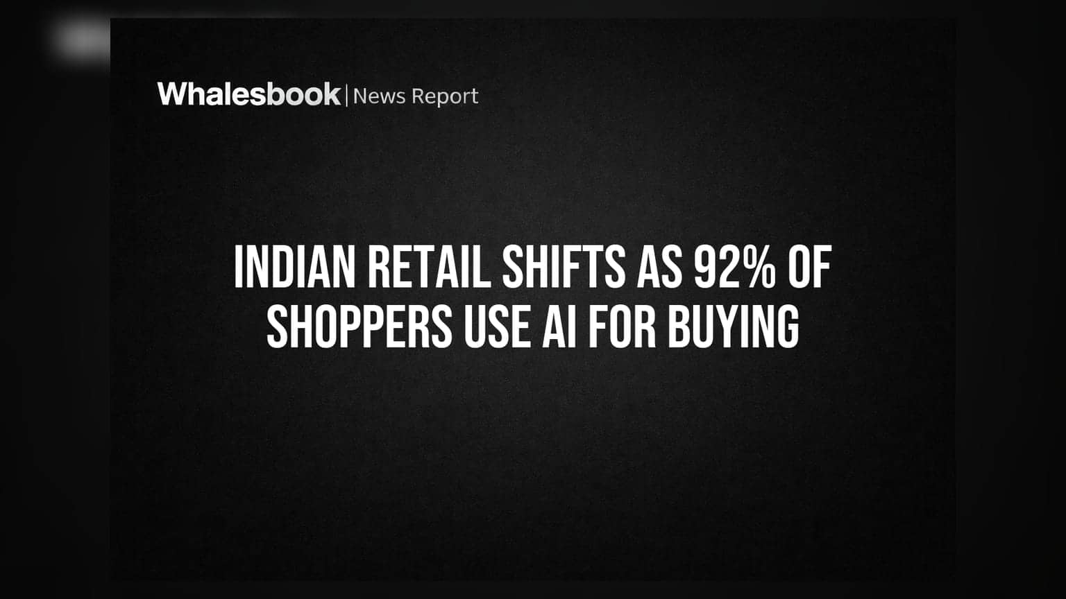 Indian Retail Shifts as 92% of Shoppers Use AI for Buying