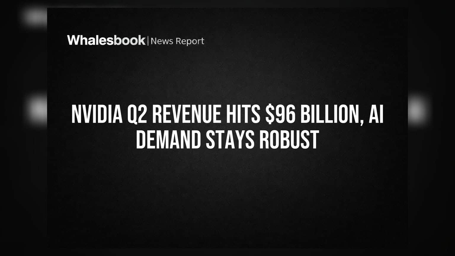 Nvidia Q2 Results: AI ની ધૂમ, રેવન્યુ **$96 અબજ** ને પાર! ભારતીય IT સેક્ટર પર શું થશે અસર?