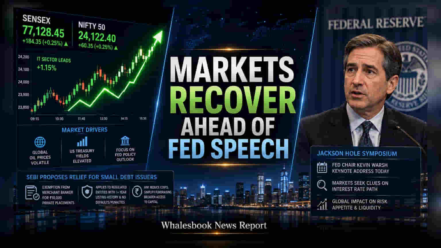 Indian Markets Rise; Investors Eye Fed Chair Warsh's Jackson Hole Speech