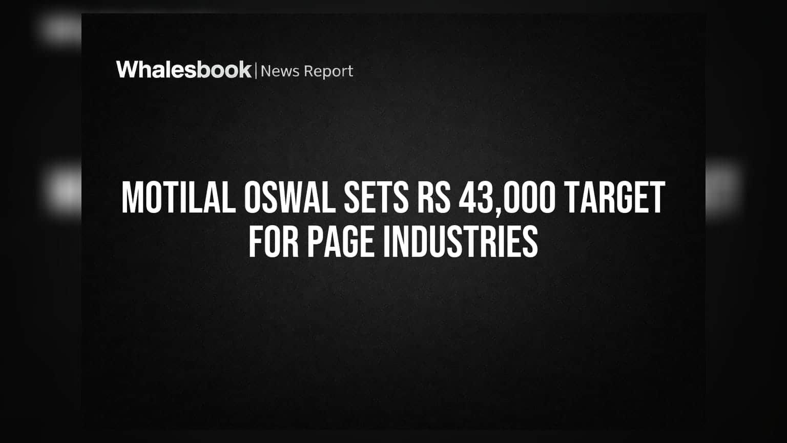 Motilal Oswal Sets Rs 43,000 Target for Page Industries