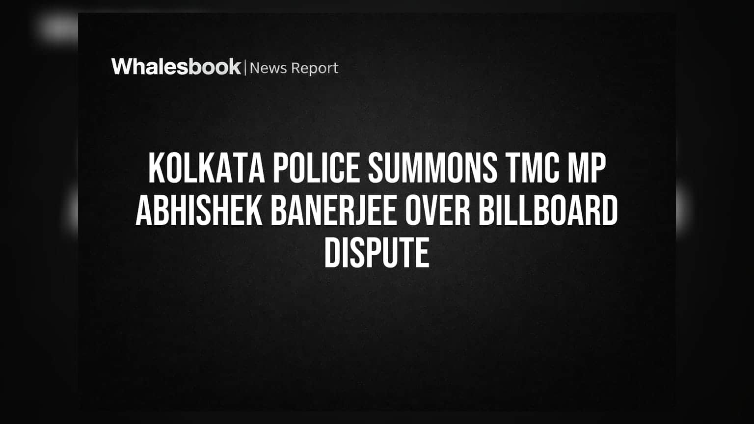 Kolkata Police: TMC MP Abhishek Banerjeeకి సమన్లు.. బిల్ బోర్డ్ గొడవలో చిక్కుకున్న నేత