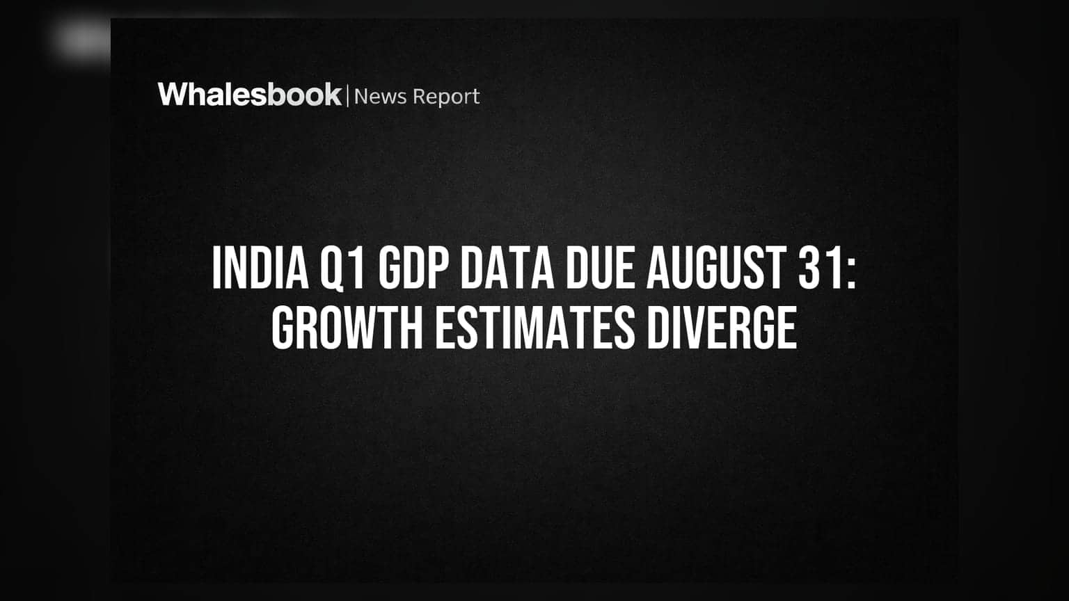 India Q1 GDP Data: ఆగస్టు 31న కీలక గణాంకాలు.. వృద్ధి రేటుపై భిన్నాభిప్రాయాలు!
