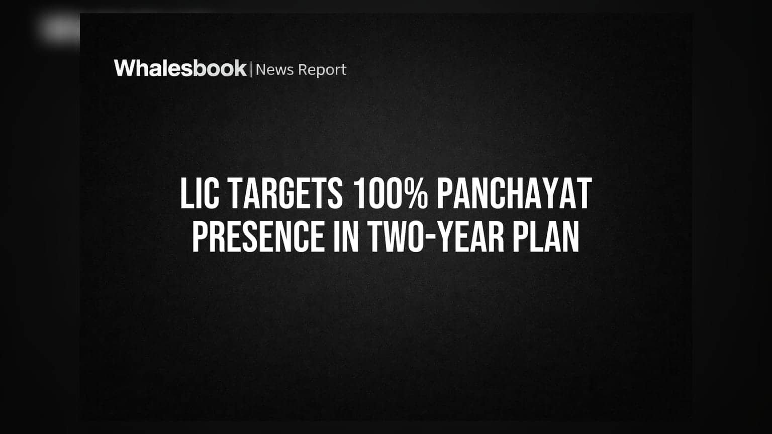 LIC ਦਾ ਵੱਡਾ ਐਲਾਨ: ਹੁਣ ਦੇਸ਼ ਦੀ ਹਰ ਪੰਚਾਇਤ ਤੱਕ ਪਹੁੰਚੇਗੀ LIC, ਜਾਣੋ ਕੀ ਹੈ ਪੂਰਾ ਪਲਾਨ
