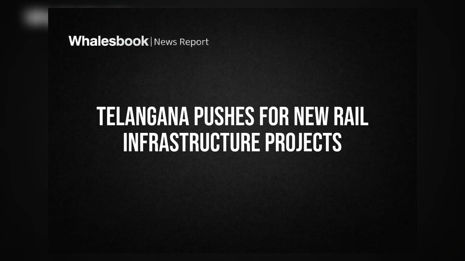 Telangana Rail Project: हैदराबादच्या कनेक्टिव्हिटीसाठी सरकार आक्रमक, मात्र जमिनीचा प्रश्न मोठा अडथळा