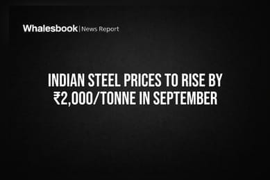 Indian Steel Prices to Rise by ₹2,000/Tonne in September