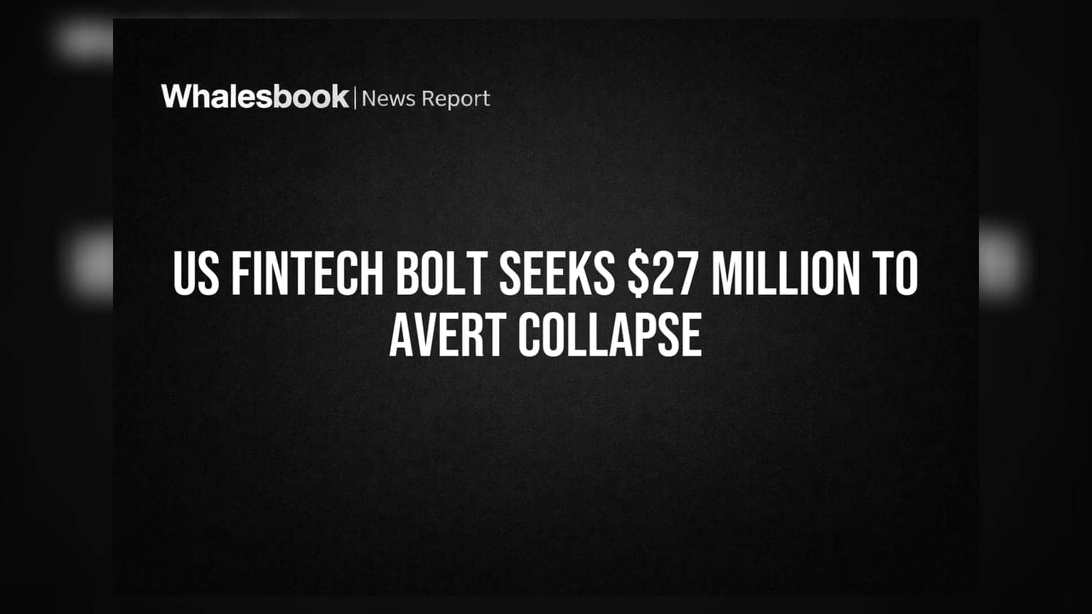US Fintech Bolt: અસ્તિત્વ બચાવવા **$27 મિલિયન** ફંડિંગની શોધ, વેલ્યુએશનમાં તોતિંગ કડાકો