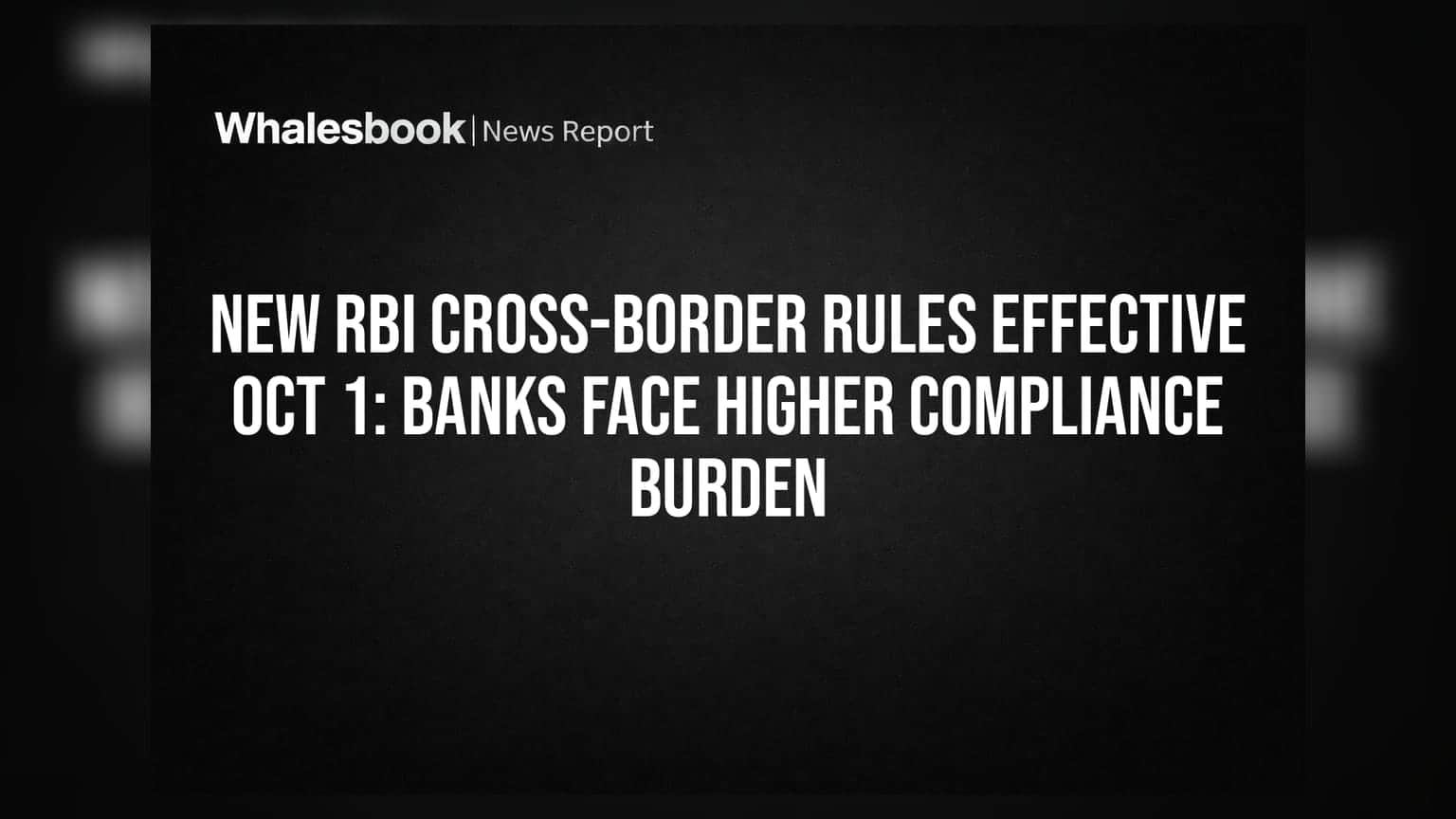 RBI के नए नियम: 1 अक्टूबर से बैंकों की बढ़ी जिम्मेदारी, क्रॉस-बॉर्डर पेमेंट वेरिफिकेशन का अब पूरा भार