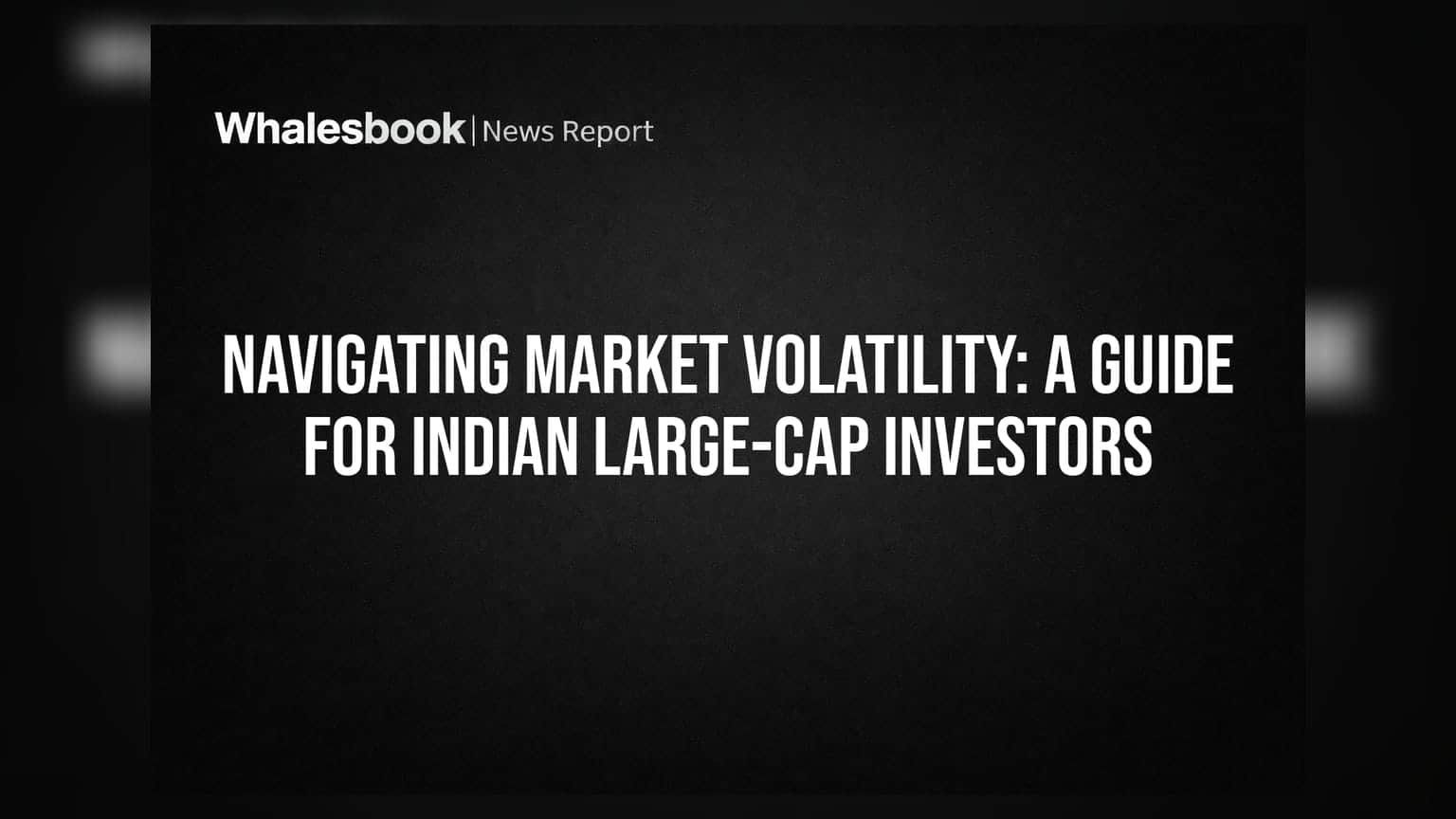 Market Volatility: અસ્થિર બજારમાં રોકાણકારો માટે લાર્જ-કેપ શેર બન્યા સુરક્ષા કવચ