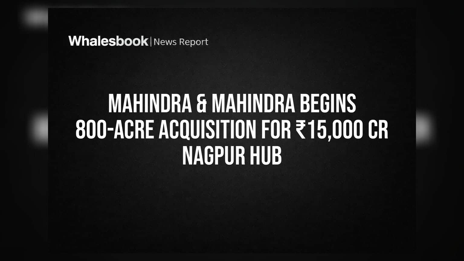 Mahindra & Mahindra: நாக்பூரில் பிரம்மாண்ட உற்பத்தி மையம்! ரூ.15,000 கோடி முதலீட்டில் களமிறங்கும் M&M