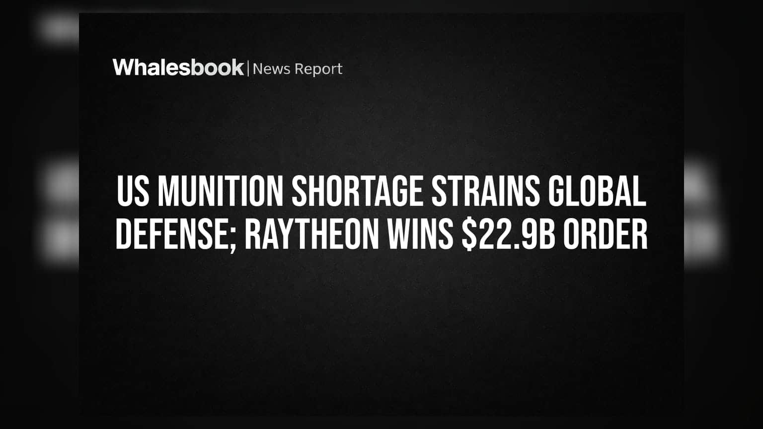Raytheon कडे मोठी ऑर्डर: अमेरिकेच्या संरक्षण क्षेत्रात मोठी खळबळ, क्षेपणास्त्रांचा तुटवडा