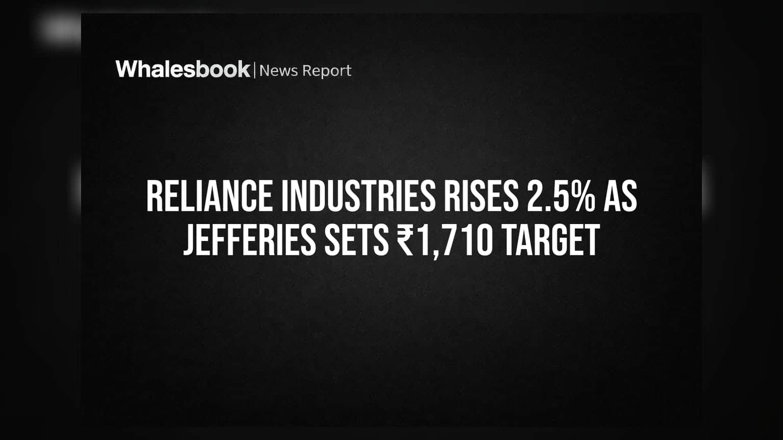 Reliance Industries: Jefferies ਨੇ ਦਿੱਤਾ ਵੱਡਾ ਟਾਰਗੇਟ, ਸ਼ੇਅਰ **2.5%** ਚੜ੍ਹਿਆ