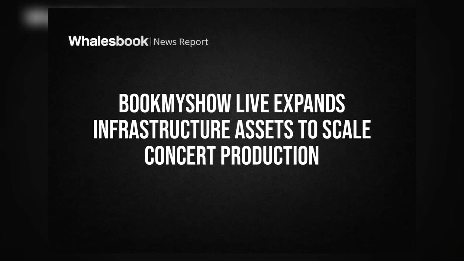 BookMyShow Live: કોન્સર્ટ પ્રોડક્શનને ગ્લોબલ બનાવવા માટે કંપનીનો મોટો દાવ