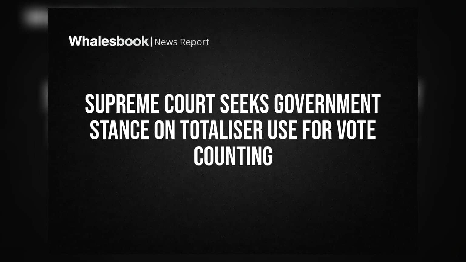 Supreme Court: ਵੋਟਾਂ ਦੀ ਗਿਣਤੀ ਲਈ 'Totaliser' ਦੀ ਵਰਤੋਂ 'ਤੇ ਸੁਪਰੀਮ ਕੋਰਟ ਸਖ਼ਤ, ਸਰਕਾਰ ਤੋਂ ਮੰਗਿਆ ਜਵਾਬ