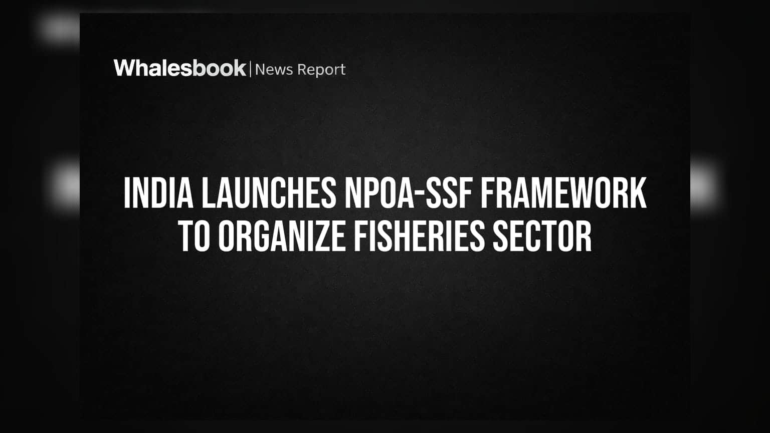 Fisheries Sector: सरकार का मास्टर प्लान! NPOA-SSF से बदलेगी मछुआरों की किस्मत, जानें क्या है तैयारी