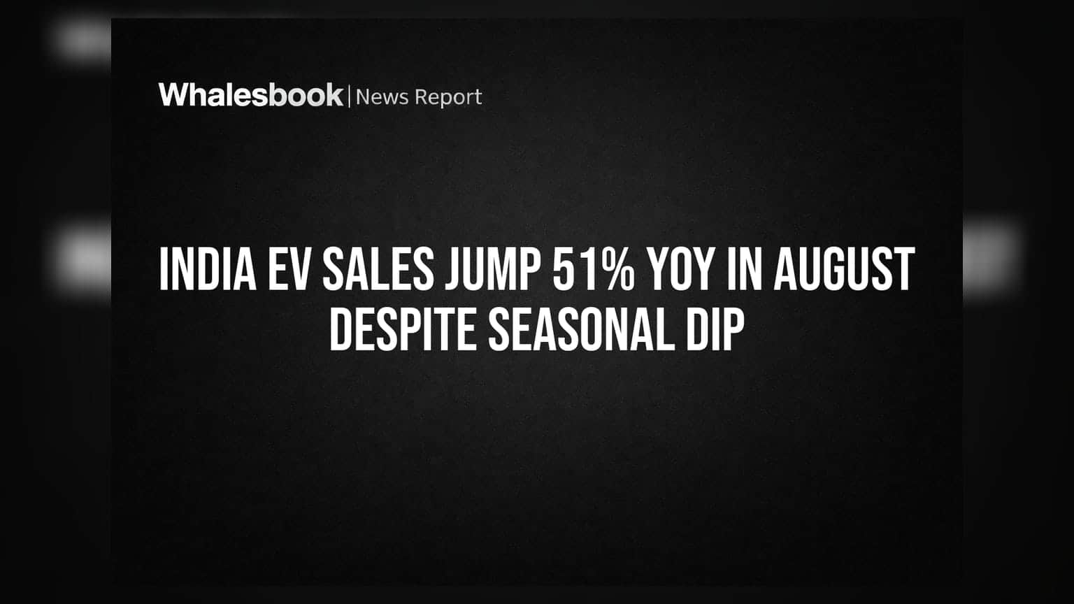 India EV Sales: सणासुदीच्या काळातही ईव्ही मार्केट सुसाट! वार्षिक विक्रीत ५१ टक्क्यांची मोठी झेप