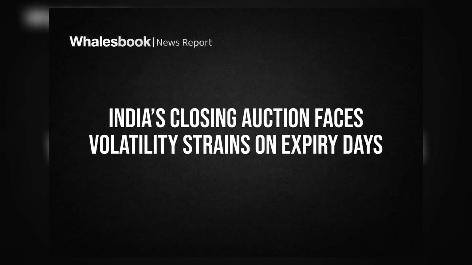 Indian Stock Market: ક્લોઝિંગ ઓક્શનમાં ભારે વોલેટિલિટી, એક્સપાયરીના દિવસે રોકાણકારોની ચિંતા વધી