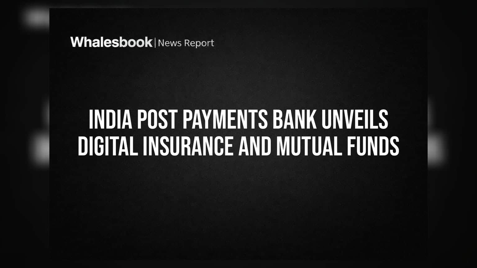 India Post Payments Bank નો મોટો નિર્ણય: હવે ડિજિટલ ઇન્સ્યોરન્સ અને મ્યુચ્યુઅલ ફંડની સુવિધા