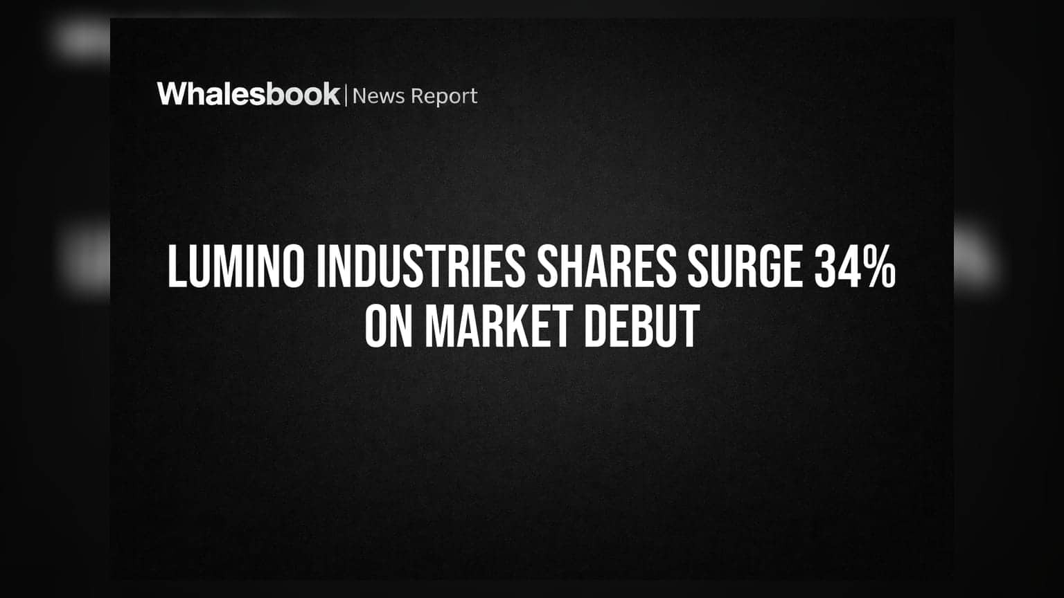 Lumino Industries Listing: ਸ਼ੇਅਰ ਬਾਜ਼ਾਰ 'ਚ ਧਮਾਕੇਦਾਰ ਐਂਟਰੀ, ਪਹਿਲੇ ਦਿਨ ਹੀ ਨਿਵੇਸ਼ਕਾਂ ਨੂੰ ਮਿਲਿਆ **34%** ਮੁਨਾਫਾ