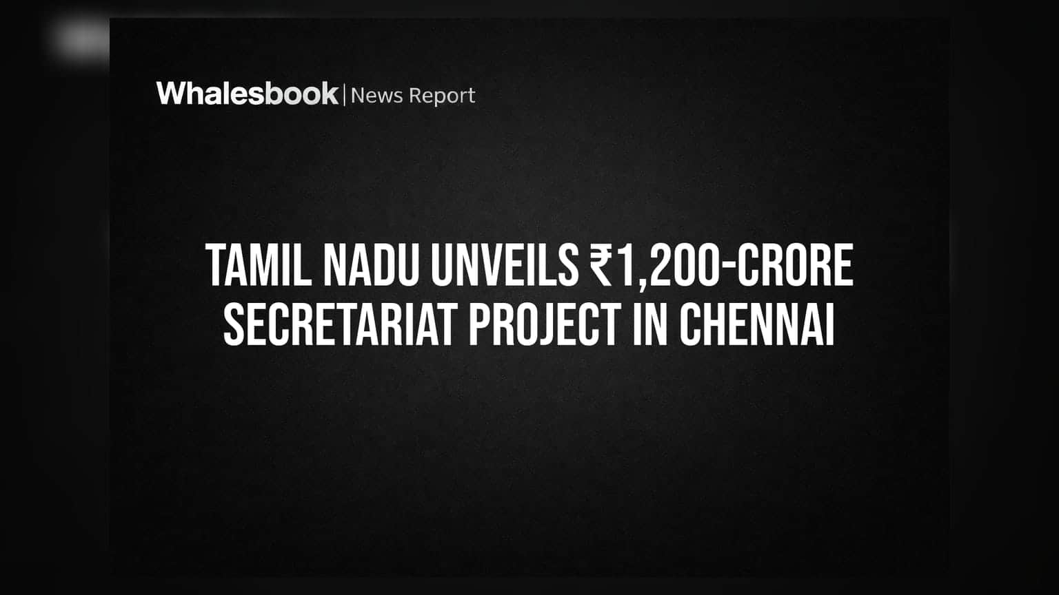 Tamil Nadu Secretariat Project: ਚੇਨਈ 'ਚ ਬਣੇਗਾ ਨਵਾਂ ਸੈਕਟਰੀਏਟ, ₹1,200 ਕਰੋੜ ਦਾ ਮੈਗਾ ਪ੍ਰੋਜੈਕਟ ਐਲਾਨਿਆ