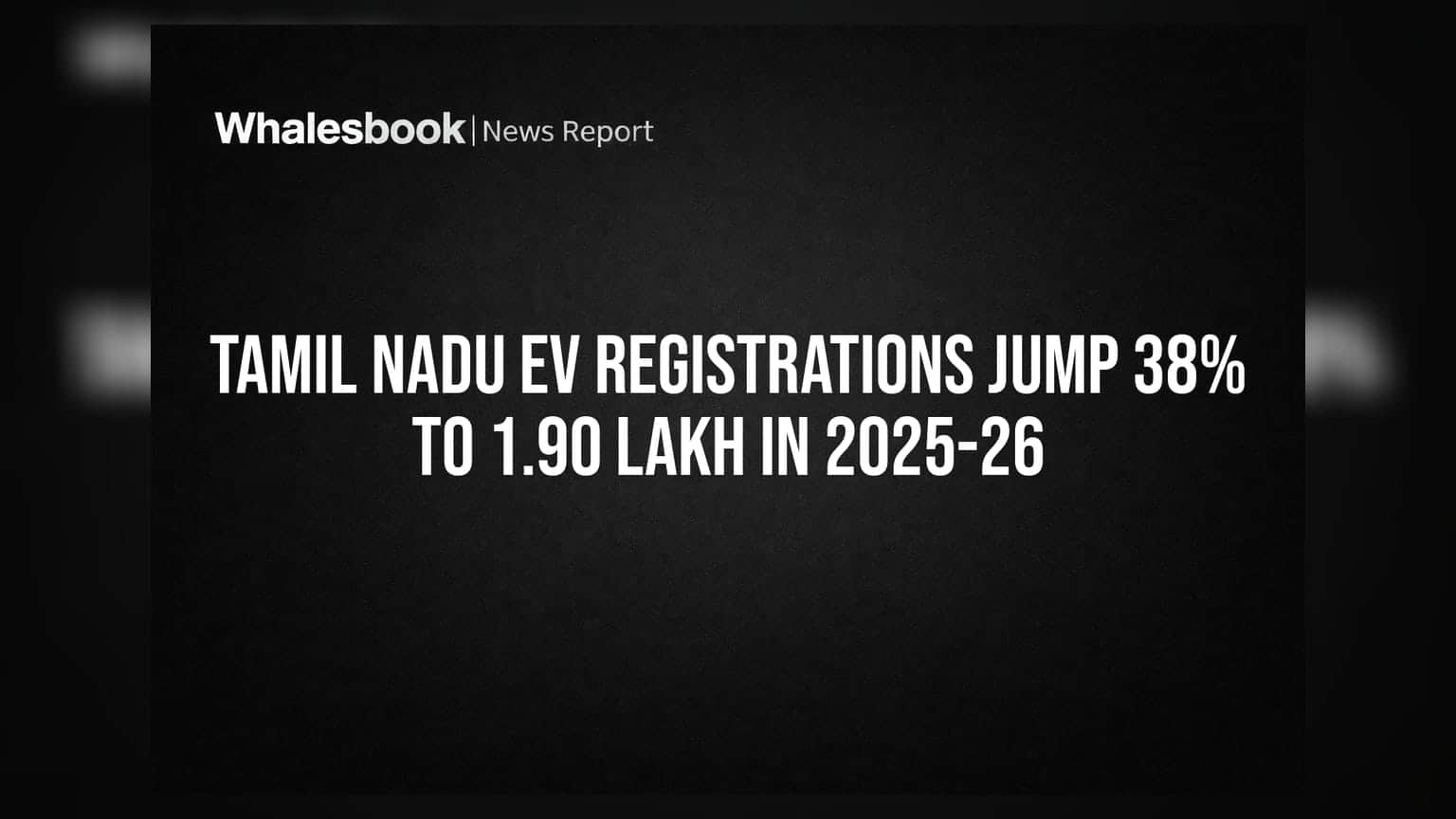 Tamil Nadu EV Market: इलेक्ट्रिक वाहनांच्या विक्रीत ३८ टक्क्यांची मोठी उसळी, १.९० लाख गाड्यांची नोंदणी