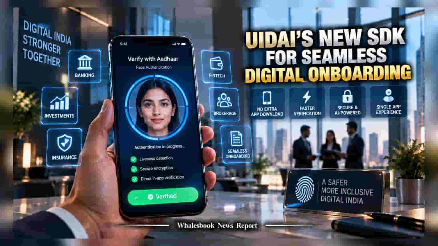 UIDAI కొత్త SDK: ఇకపై యాప్స్ మారే పనిలేదు.. ఫేస్ అథెంటికేషన్ మరింత సులభం!
