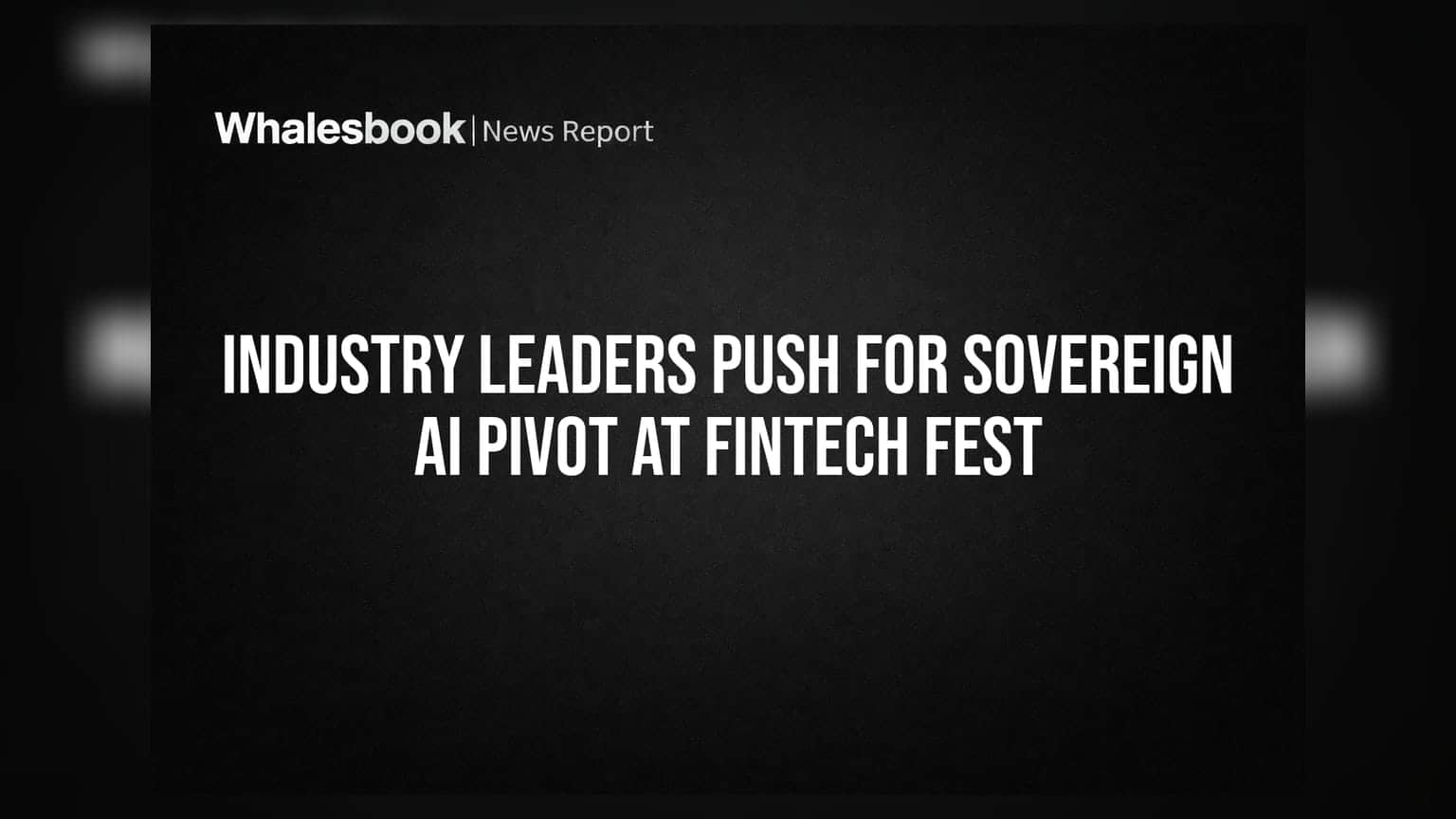 Fintech Fest 2026: ਭਾਰਤ ਦੀ Sovereign AI ਰਣਨੀਤੀ ਵਿੱਚ ਵੱਡਾ ਬਦਲਾਅ, ਇੰਡਸਟਰੀ ਲੀਡਰਾਂ ਨੇ ਕੀਤੀ ਮੰਗ