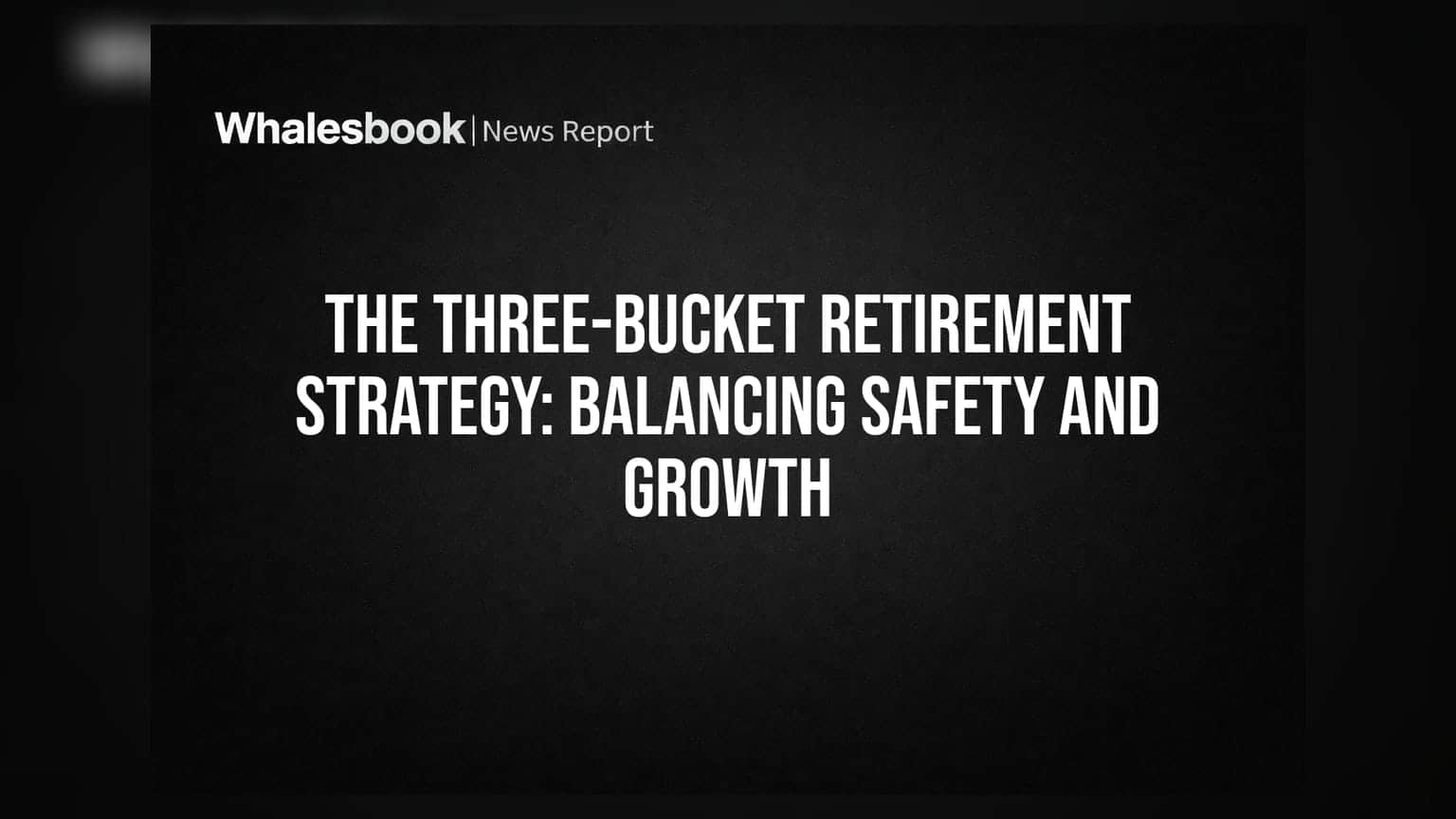 Retirement Planning: 'થ્રી-બકેટ' સ્ટ્રેટેજીથી સુરક્ષિત કરો તમારું ભવિષ્ય, માર્કેટના ઘટાડાની નહીં રહે અસર