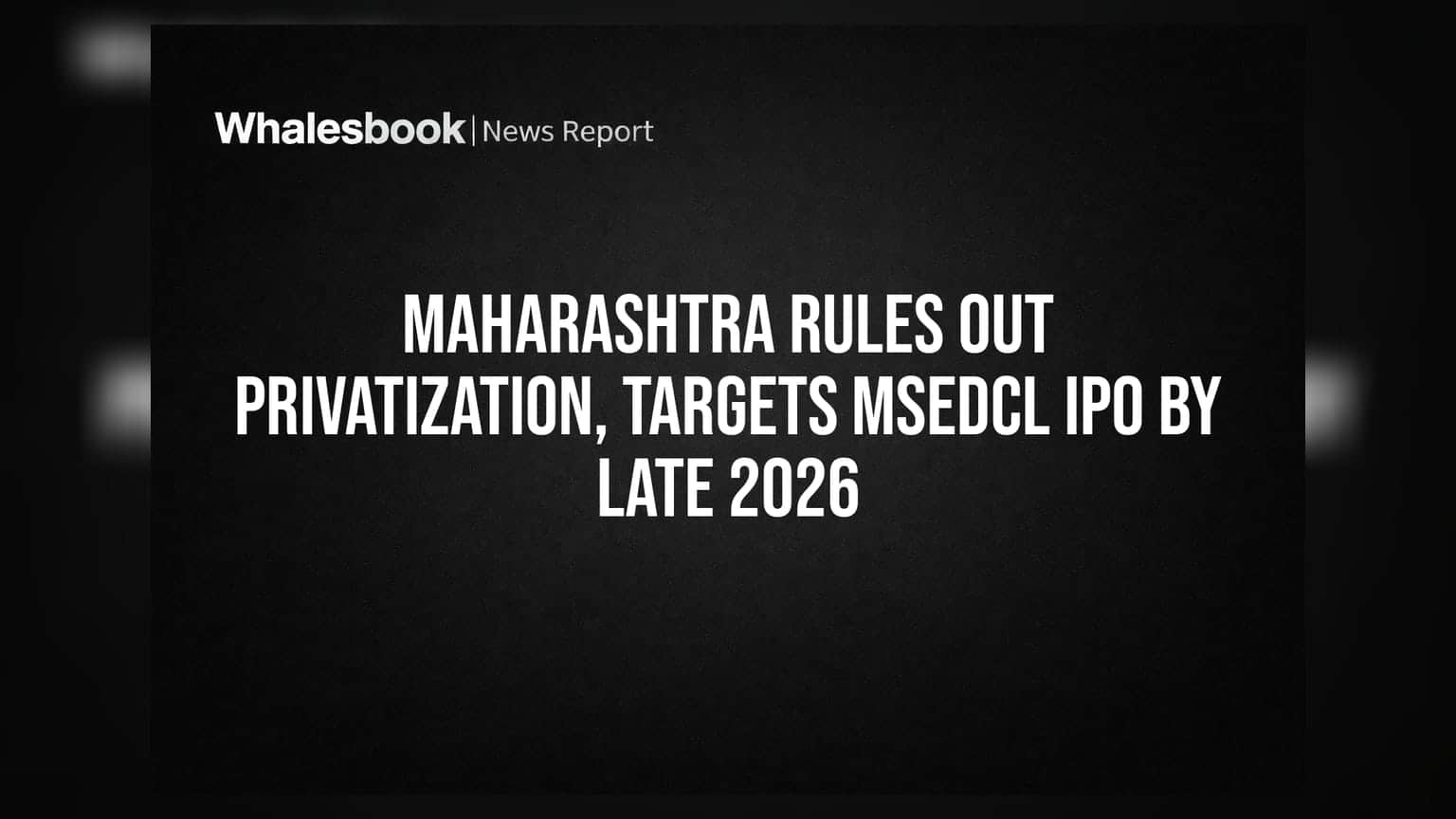MSEDCL IPO: खाजगीकरणाचा निर्णय रद्द! आता महावितरण शेअर बाजारात येणार, जाणून घ्या नवीन प्लॅन