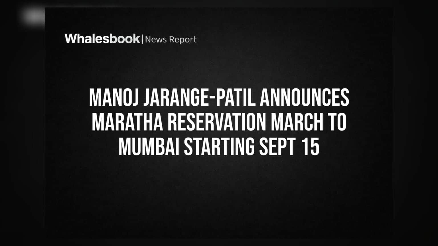 Manoj Jarange-Patil: மராத்தா இட ஒதுக்கீடு கோரி மும்பைக்கு மாபெரும் பேரணி! செப்டம்பர் 15-ல் தொடக்கம்