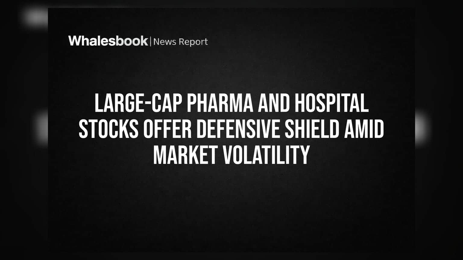 Pharma और Hospital Stocks: मार्केट की अस्थिरता के बीच यह सेक्टर बनेगा आपका सुरक्षा कवच