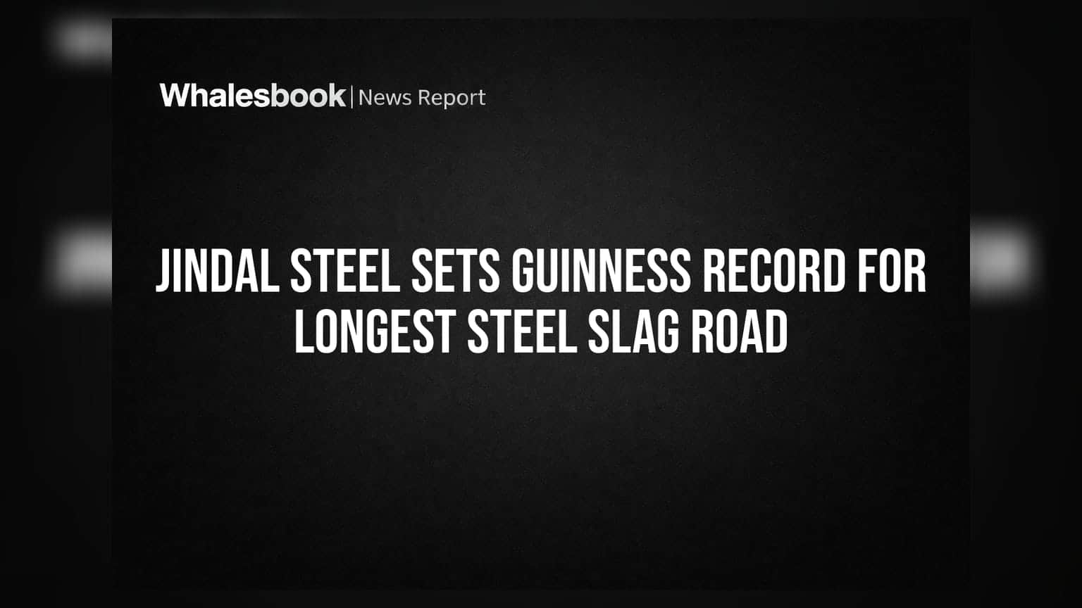 Jindal Steel: Guinness World Record ની સિદ્ધિ! સ્ટીલ સ્લેગ રોડ બનાવી ઈતિહાસ રચ્યો
