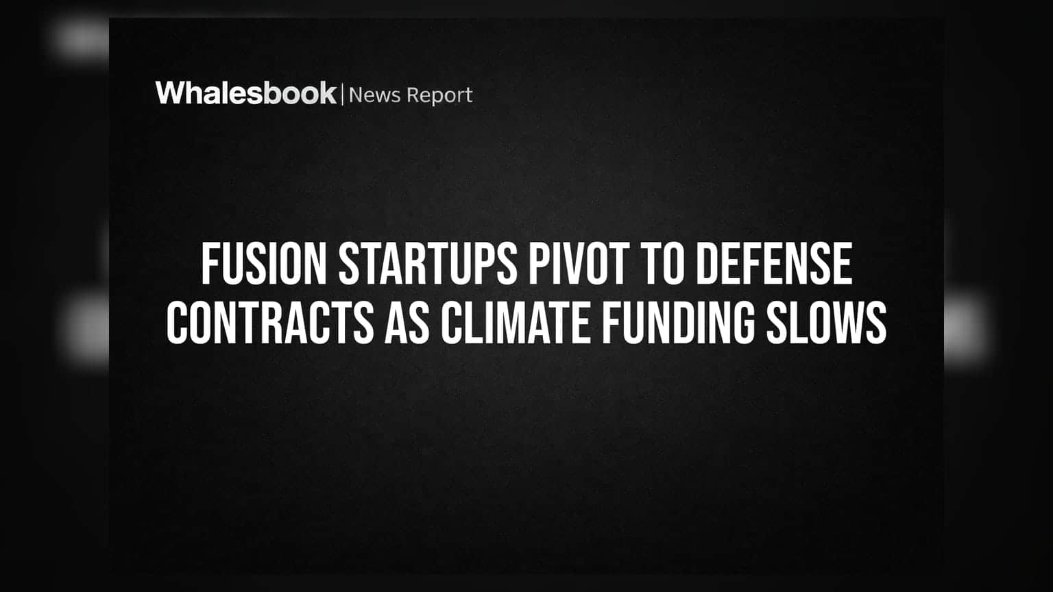 Fusion Energy Startups: ક્લાઈમેટ ફંડિંગ ઘટતા ડિફેન્સ કોન્ટ્રાક્ટ તરફ વળ્યા ફ્યુઝન સ્ટાર્ટઅપ્સ
