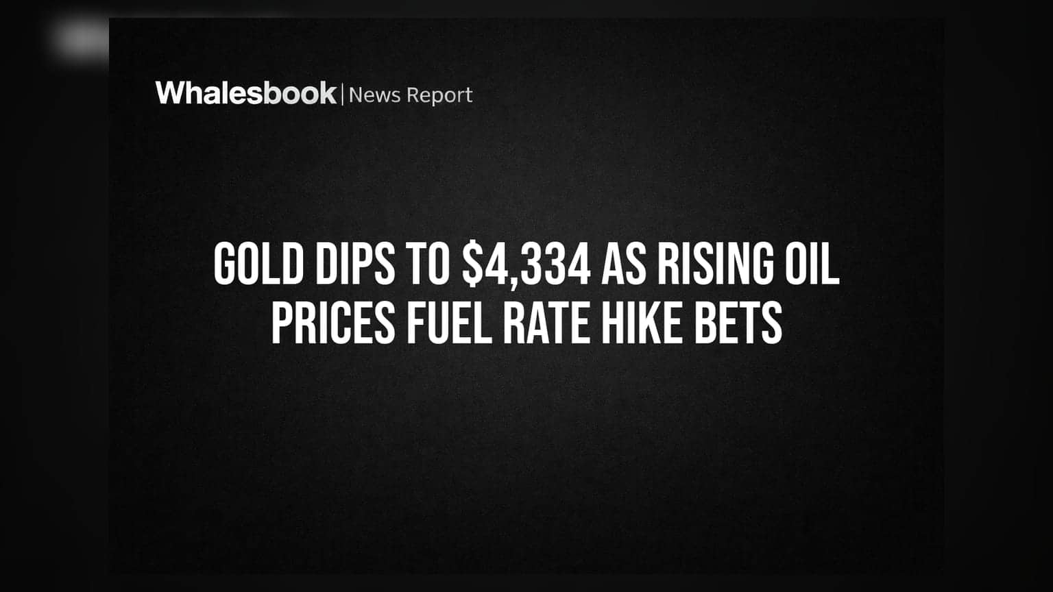 Gold Price: कच्चे तेल में आग, फेड की सख्ती की आहट से सोना फिसला, $4,334 पर आया भाव