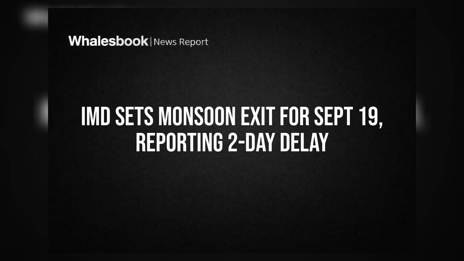 Monsoon Withdrawal: ਮੌਨਸੂਨ ਦੀ ਵਿਦਾਈ ਵਿੱਚ **2 ਦਿਨ** ਦੀ ਦੇਰੀ, ਖੇਤੀਬਾੜੀ ਅਤੇ ਮਹਿੰਗਾਈ 'ਤੇ ਪੈ ਸਕਦਾ ਹੈ ਅਸਰ