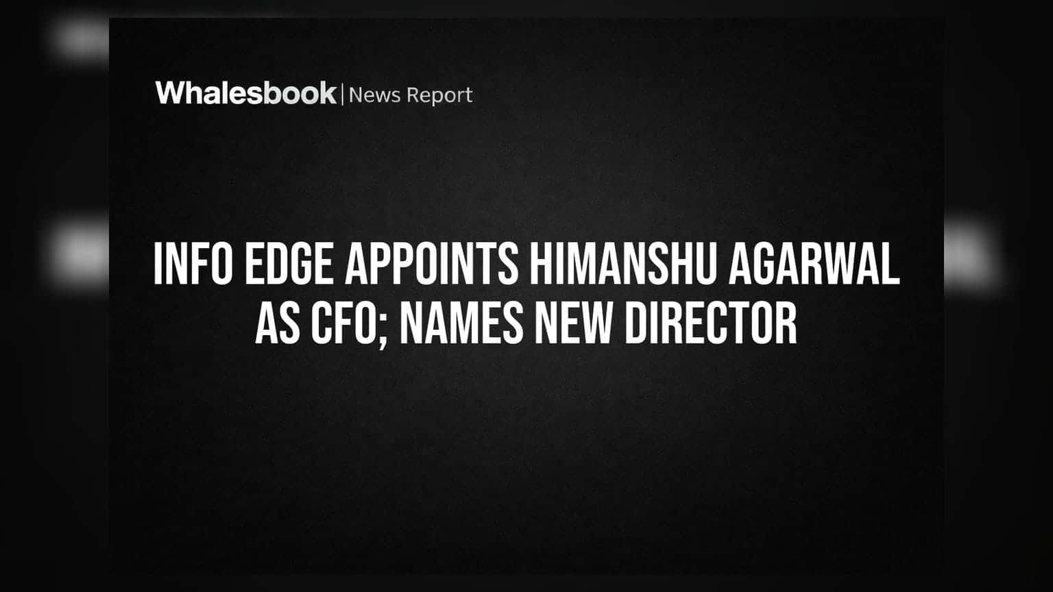 Info Edge Leadership Reshuffle: હિમાંશુ અગ્રવાલ નવા CFO બન્યા, બોર્ડમાં પણ મોટો ફેરફાર