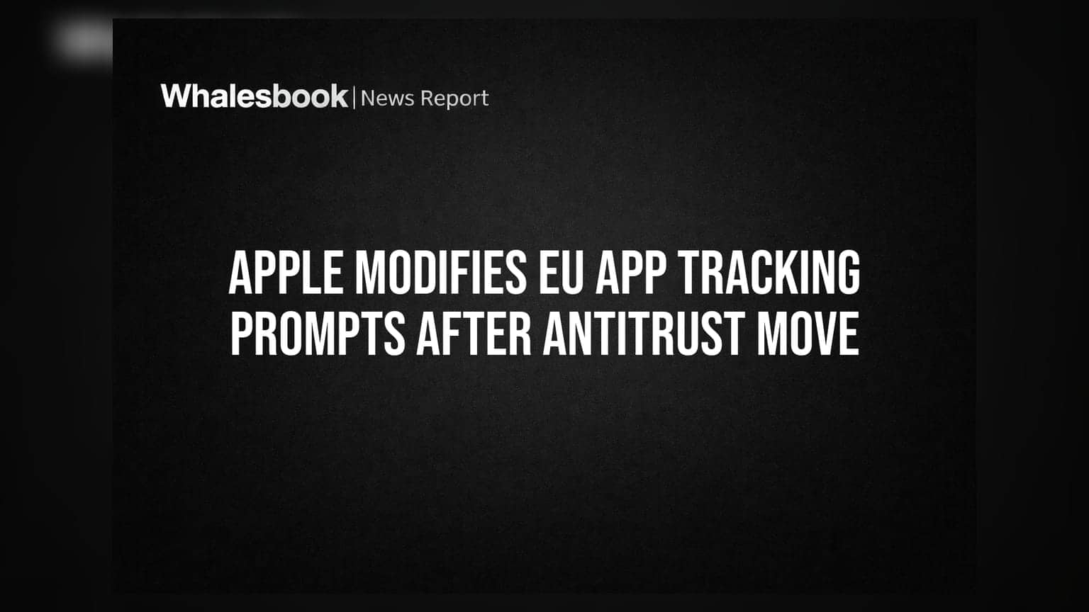 Apple ने यूरोपीय यूनियन के दबाव में बदली अपनी 'App Tracking' पॉलिसी, कंपनियों को मिलेगी राहत
