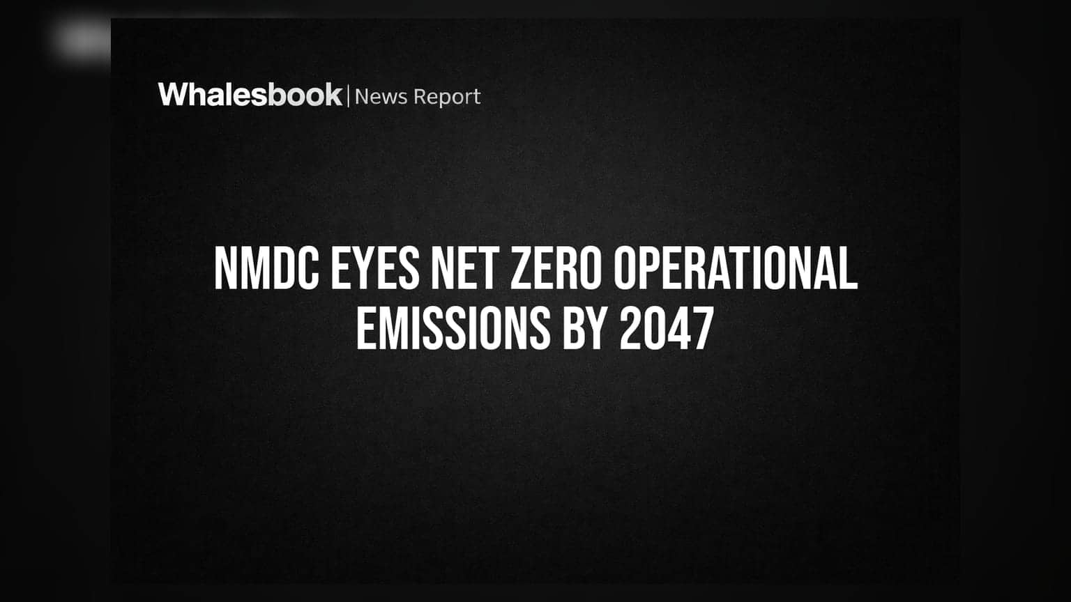 NMDC ਦਾ ਵੱਡਾ ਐਲਾਨ: 2047 ਤੱਕ 'Net Zero' ਹੋਵੇਗੀ ਕੰਪਨੀ, ਜਾਣੋ ਕੀ ਹੈ ਪਲਾਨ