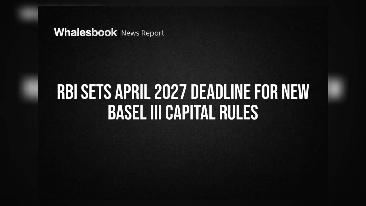 RBI ਦਾ ਵੱਡਾ ਐਲਾਨ: ਬੈਂਕਾਂ ਲਈ ਨਵੇਂ Basel III ਨਿਯਮ ਲਾਜ਼ਮੀ, ਅਪ੍ਰੈਲ 2027 ਤੱਕ ਦਾ ਦਿੱਤਾ ਡੈੱਡਲਾਈਨ