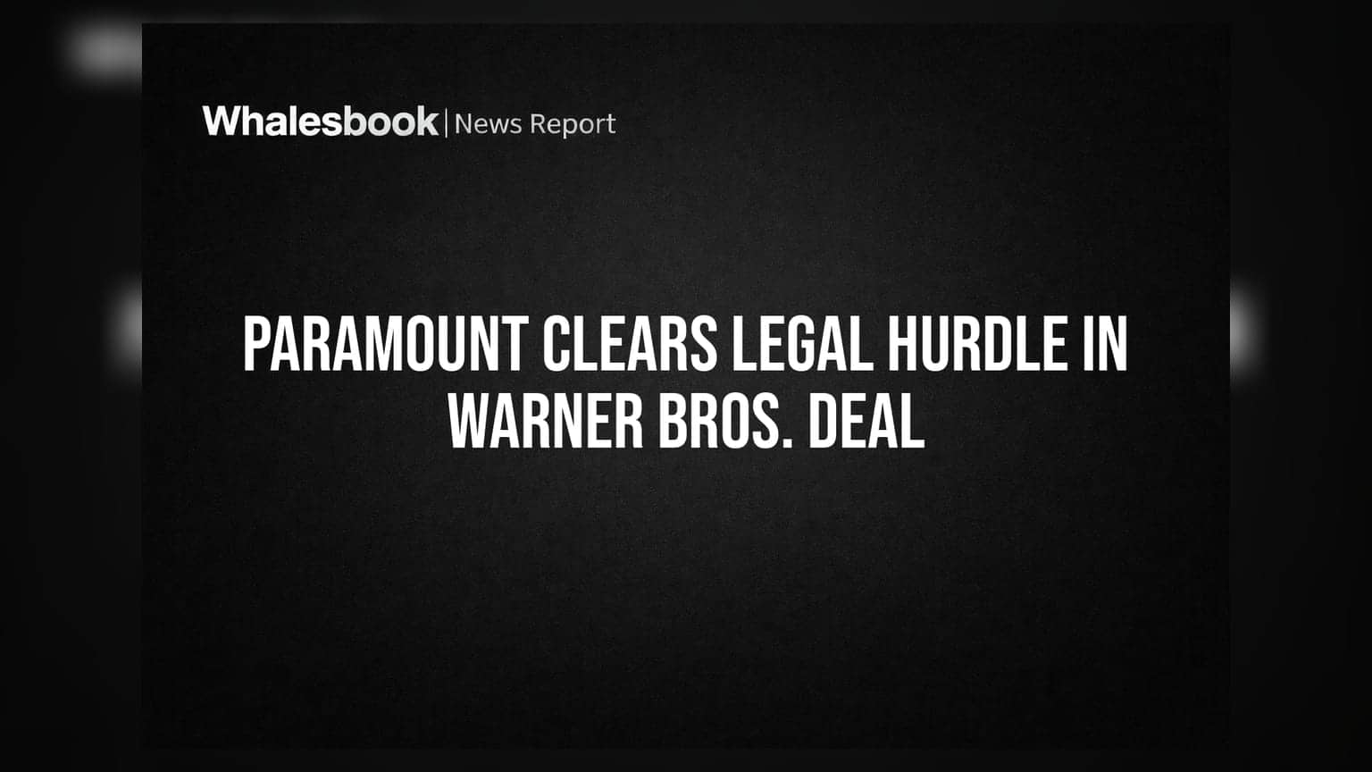 Paramount ਅਤੇ Warner Bros. Discovery: ਮਰਜਰ ਦਾ ਰਾਹ ਸਾਫ਼, ਪਰ **$80 ਅਰਬ** ਦਾ ਕਰਜ਼ਾ ਬਣੀ ਵੱਡੀ ਚੁਣੌਤੀ