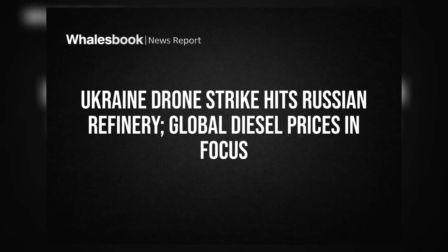 Russian Refinery Attack: यूक्रेन के ड्रोन हमले से दहला रूस, क्या भारत में बढ़ेंगे डीजल के दाम?