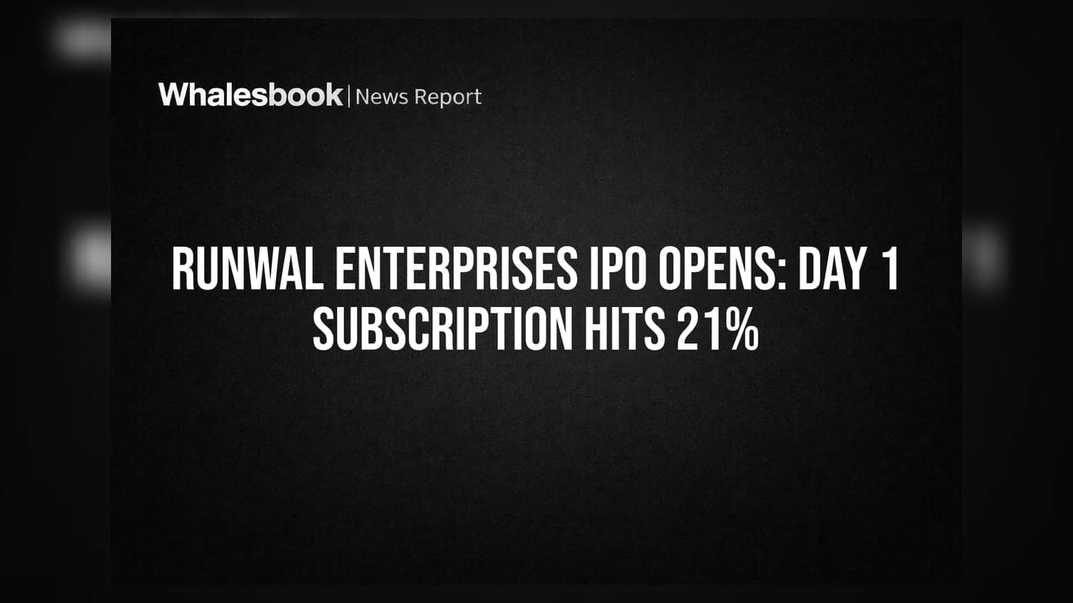 Runwal Enterprises IPO Opens: Day 1 Subscription Hits 21%