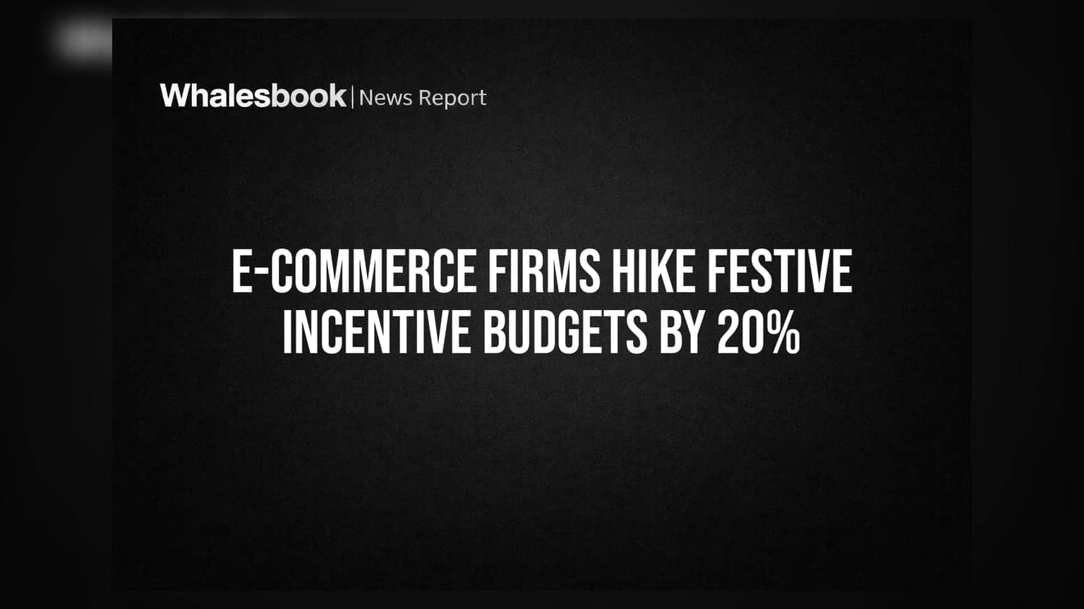 E-commerce कंपन्यांचा मोठा निर्णय: सणासुदीच्या काळात कर्मचाऱ्यांसाठी इन्सेंटिव्ह बजेट **२० टक्क्यांनी** वाढवले