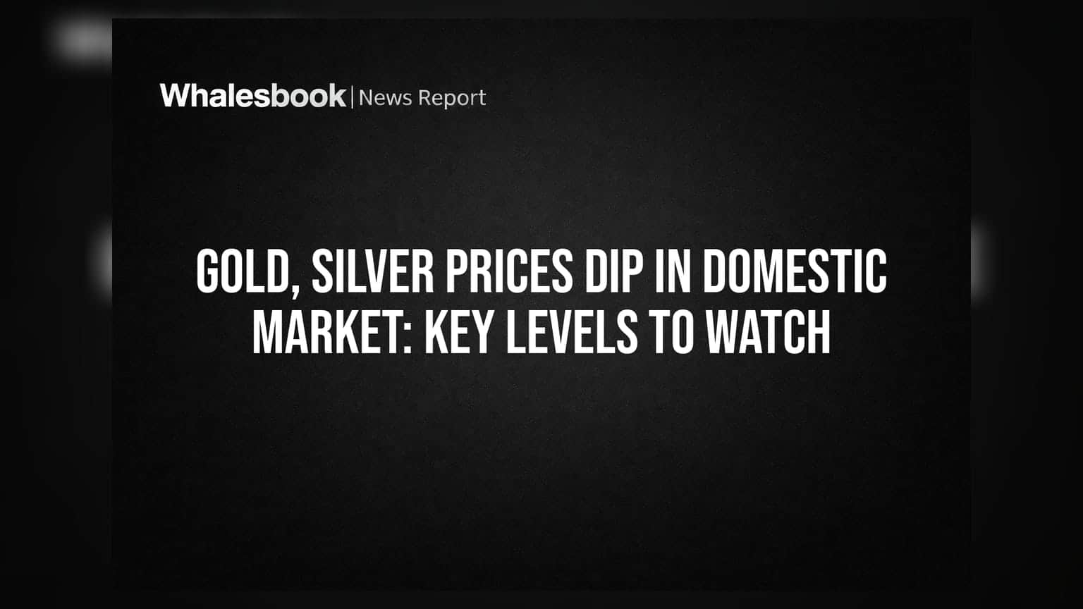 Gold, Silver Price: ਸੋਨੇ-ਚਾਂਦੀ ਦੇ ਭਾਅ ਵਿੱਚ ਗਿਰਾਵਟ, ਨਿਵੇਸ਼ਕਾਂ ਲਈ ਇਹ ਅਹਿਮ 'Support Level' ਰੱਖਣਗੇ ਮਾਇਨੇ